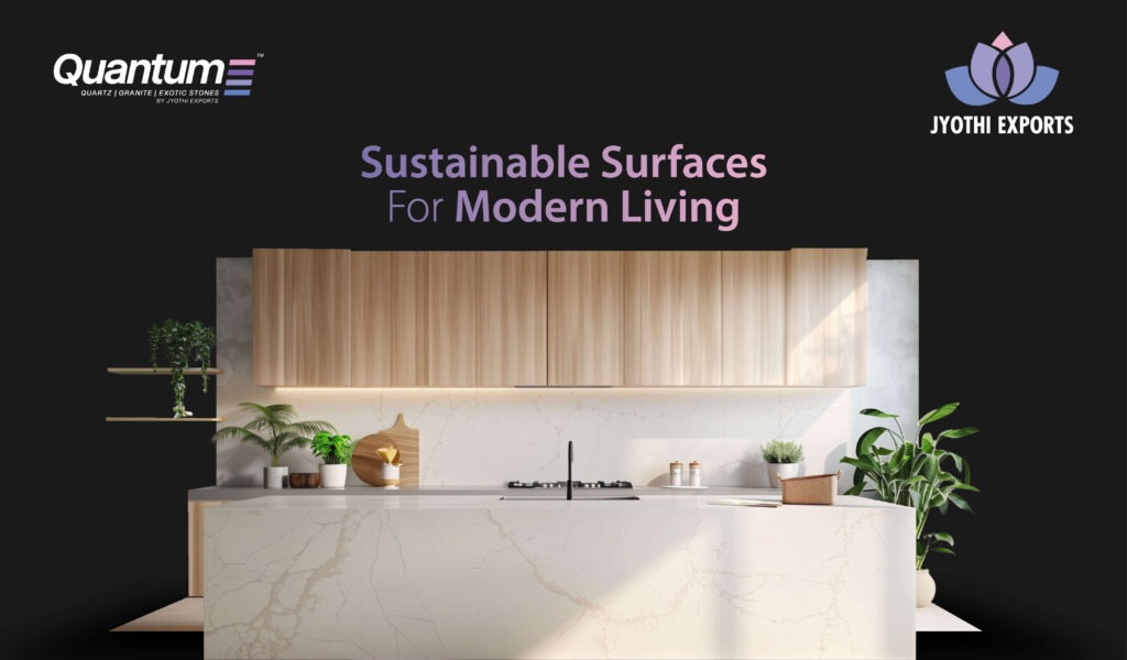 Sustainable Surfaces For Modern Living